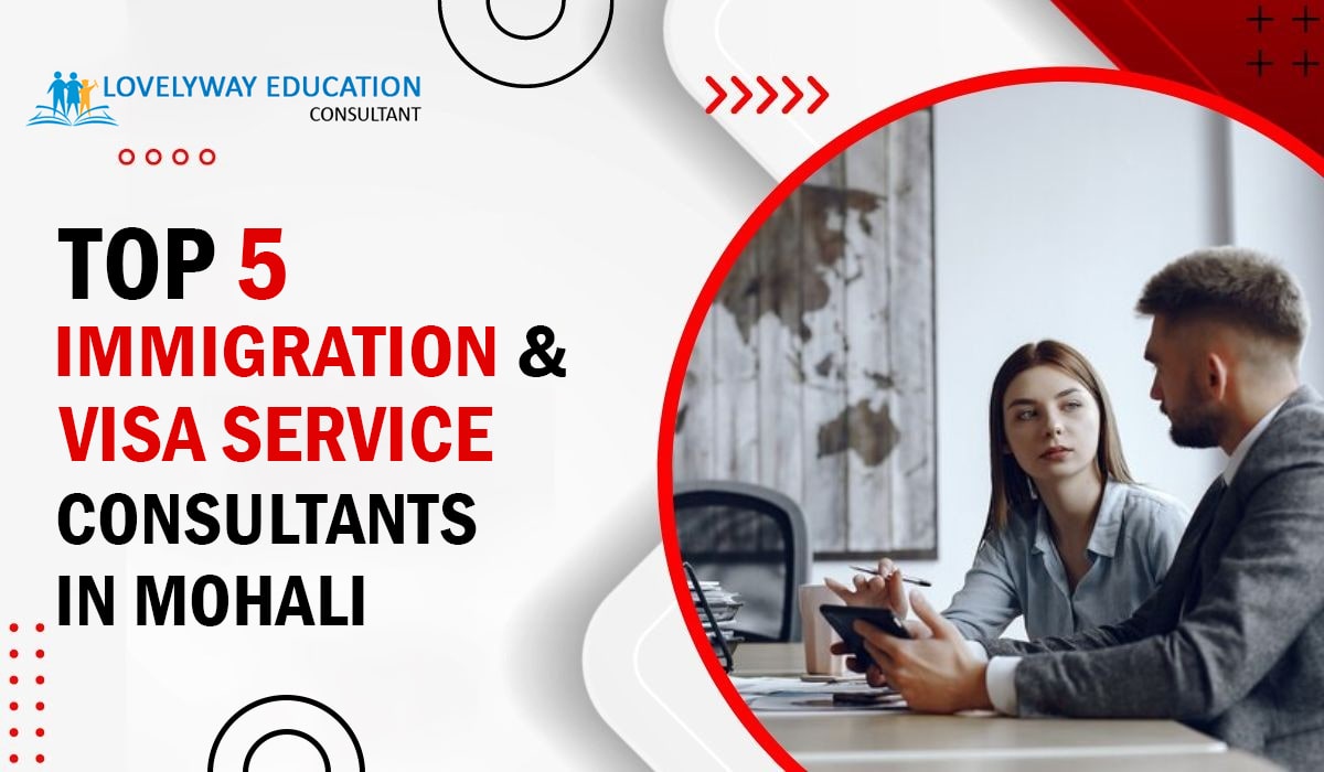 Top 5 immigration and visa service consultants in Mohali